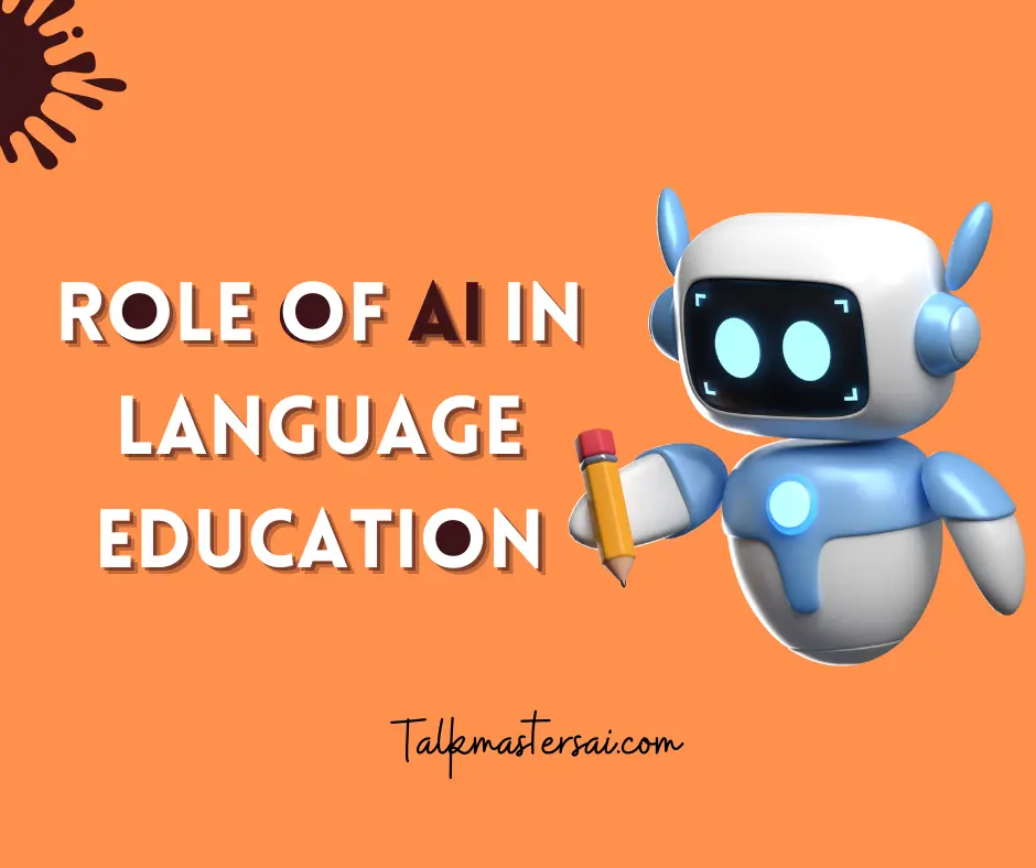  Exploring the Role of AI in Language Education